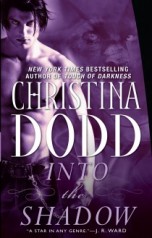 Christina Dodd INTO THE SHADOW